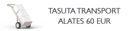 TASUTA TRANSPORT ALATES 60 EUR